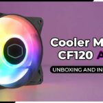 Cooler-Master-CF120-ARGB-Fan-Unboxing-&-Installation